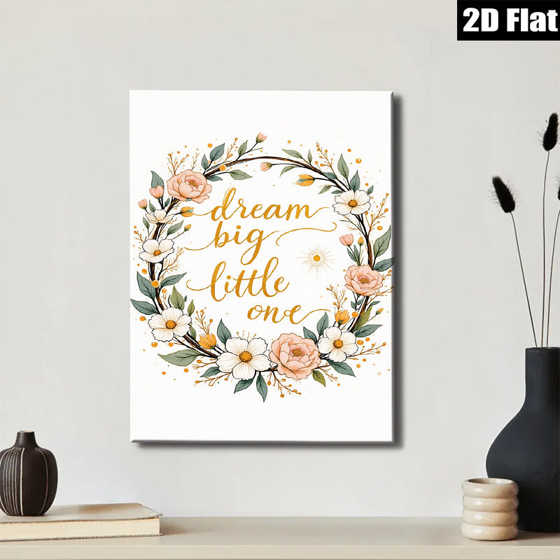 2D flat 1pc Botanical Floral Wall Art Dream Big Little One Nursery Decor Baby Girl Room Canvas Prints Home Decor Living Room Bedroom Gallery Wrapped Modern Artwork