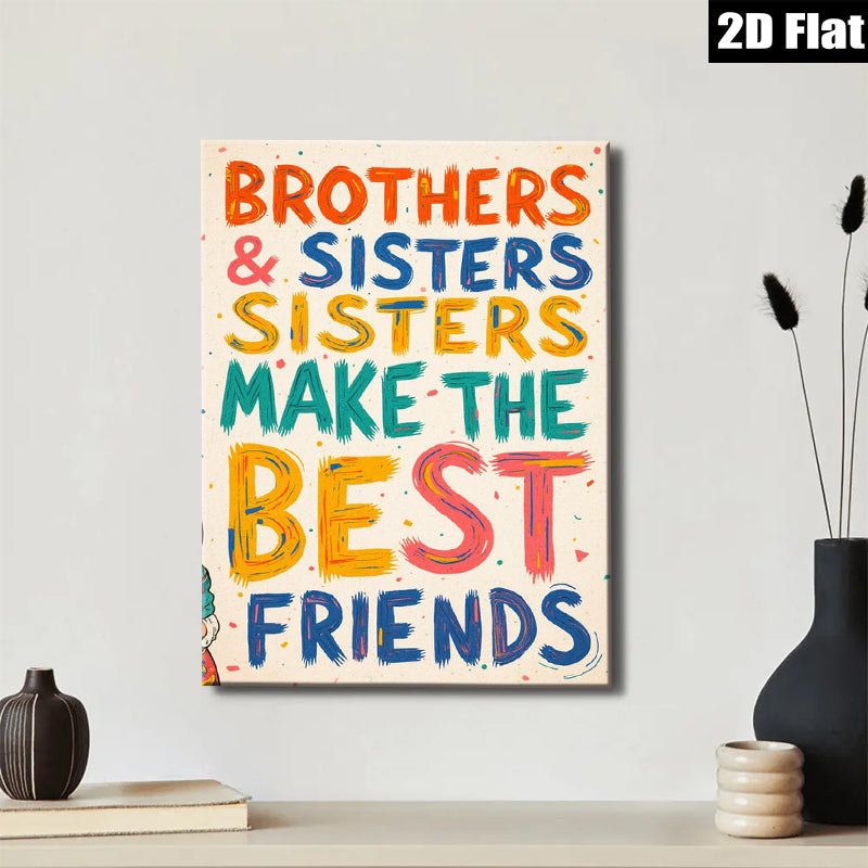 2D flat 1pc Brothers Sisters Best Friends Family Love Wall Art Decor Kids Room Playroom Nursery Modern Farmhouse Style Canvas Prints Living Room Bedroom Decor Chic Home Accents