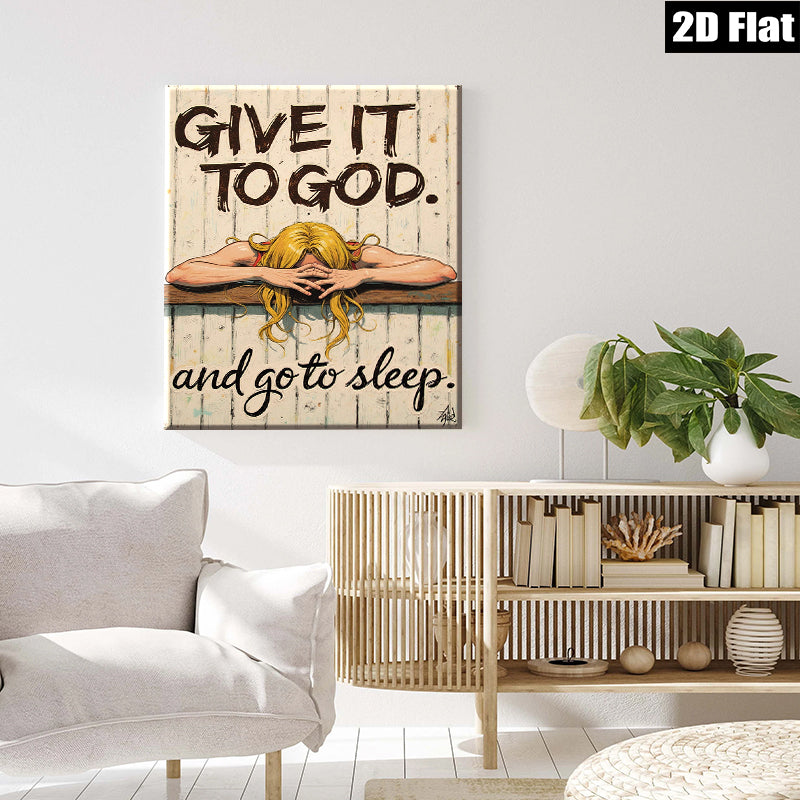 2D flat 1pc Give It To God And Sleep Inspirational Wall Art Canvas Prints for Bedroom Living Room Home Decor Farmhouse Style Gallery Wrapped Ready to Hang